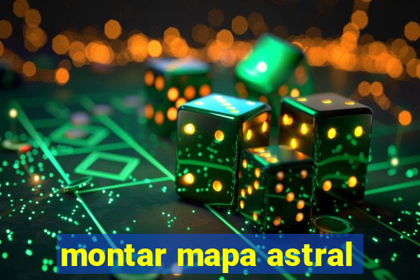 montar mapa astral